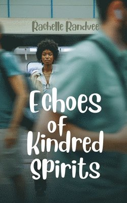 bokomslag Echoes of Kindred Spirits