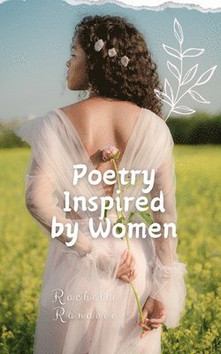 Rachelle Randvee - Poetry Inspired by Women, Häftad