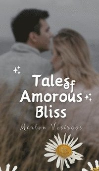 bokomslag Tales of Amorous Bliss