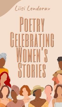 bokomslag Poetry Celebrating Women's Stories