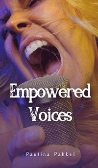 bokomslag Empowered Voices