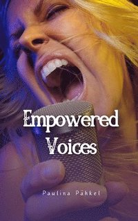 bokomslag Empowered Voices