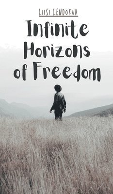 Infinite Horizons of Freedom 1