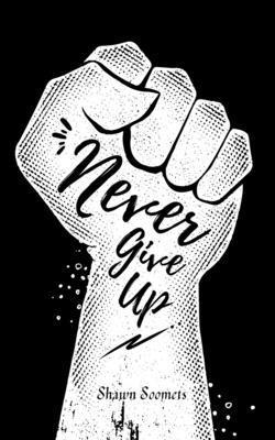 Never Give Up 1