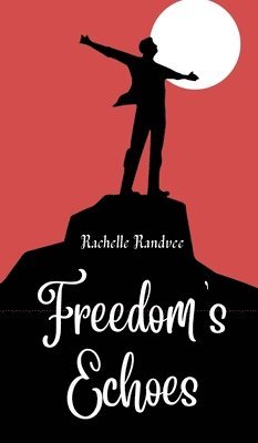bokomslag Freedom's Echoes