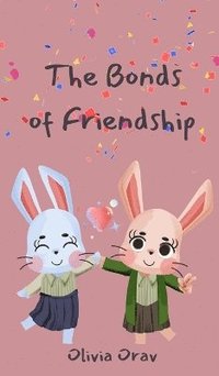 bokomslag The Bonds of Friendship