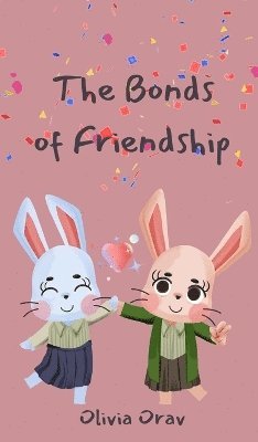 The Bonds of Friendship 1