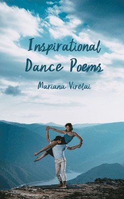 Inspirational Dance Poems 1