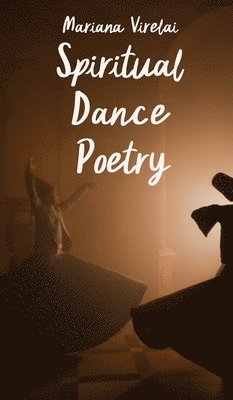 bokomslag Spiritual Dance Poetry