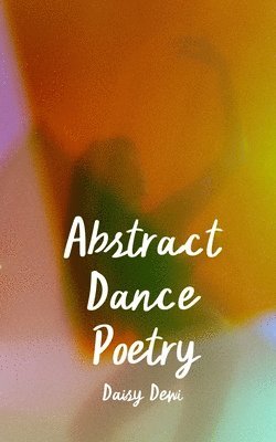 bokomslag Abstract Dance Poetry