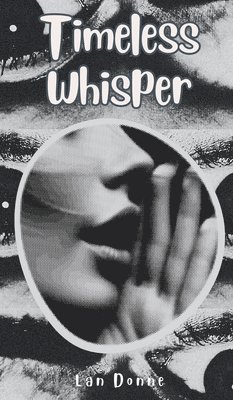 Timeless Whisper 1