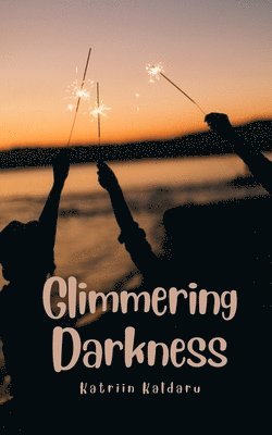 Glimmering Darkness 1