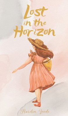 Aurelia Lende - Lost in the Horizon, Inbunden