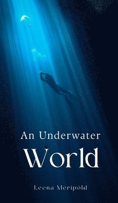 An Underwater World 1