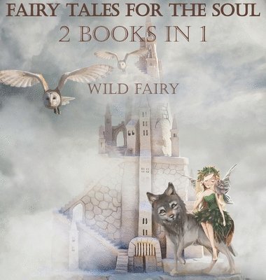 Fairy Tales For The Soul 1