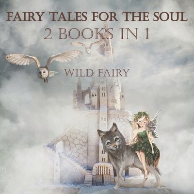 Fairy Tales For The Soul 1