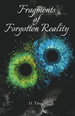 Fragments of Forgotten Reality
