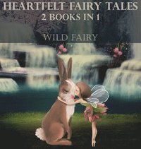 bokomslag Heartfelt Fairy Tales