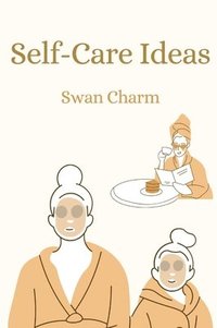 bokomslag Self-Care Ideas