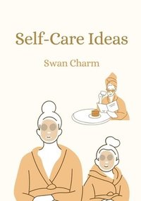 bokomslag Self-Care Ideas