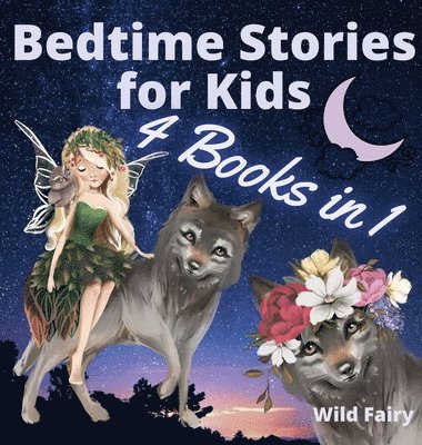 Bedtime Stories for Kids - 4 Books in 1 1