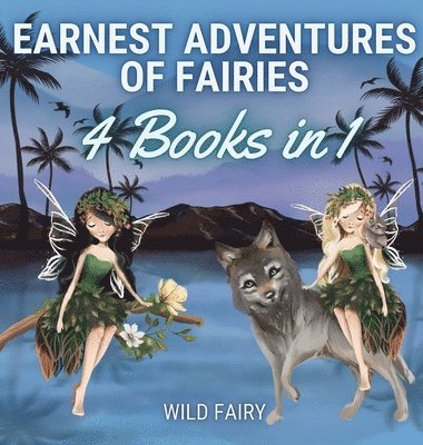 Earnest Adventures of Fairies 1