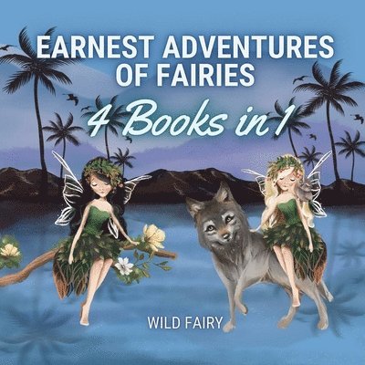 Earnest Adventures of Fairies 1