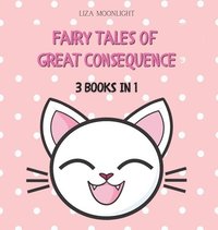bokomslag Fairy Tales of Great Consequence