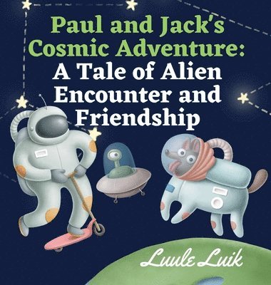 bokomslag Paul and Jack's Cosmic Adventure