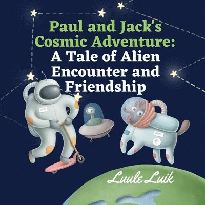 Paul and Jack's Cosmic Adventure 1