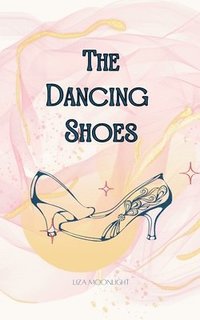 bokomslag The Dancing Shoes