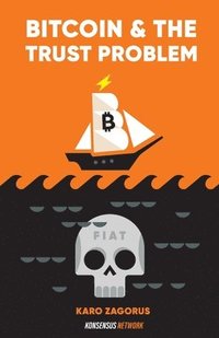bokomslag Bitcoin and The Trust Problem