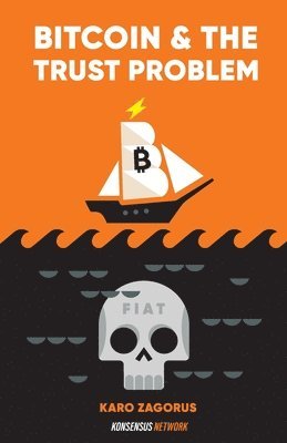 Bitcoin and The Trust Problem 1