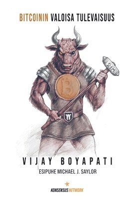 Bitcoinin valoisa tulevaisuus, Häftad