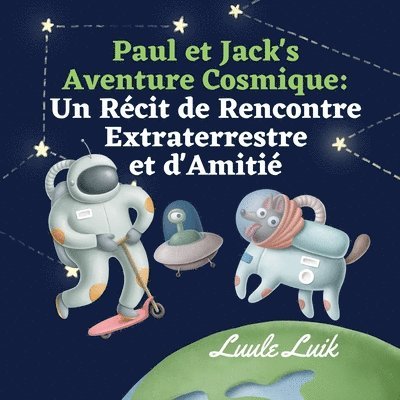Paul et Jack's Aventure Cosmique 1