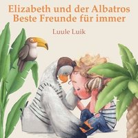 bokomslag Elizabeth und der Albatros