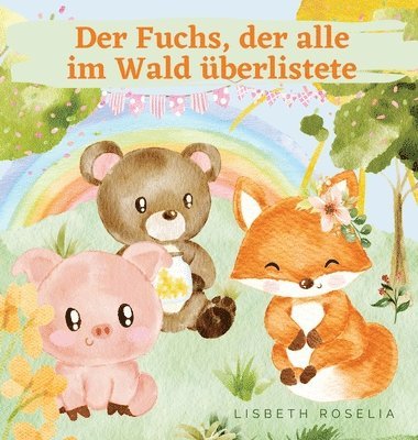 Der Fuchs, der alle im Wald berlistete 1