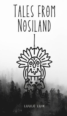 Tales from Nosiland