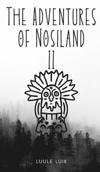 bokomslag The Adventures of Nosiland