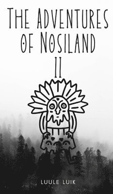 The Adventures of Nosiland 1