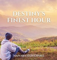 bokomslag Destiny's Finest Hour