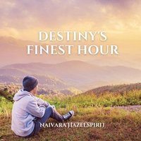 bokomslag Destiny's Finest Hour