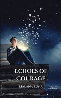 bokomslag Echoes of Courage