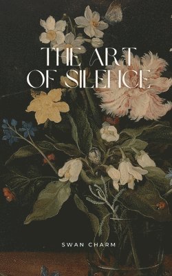 The Art of Silence 1