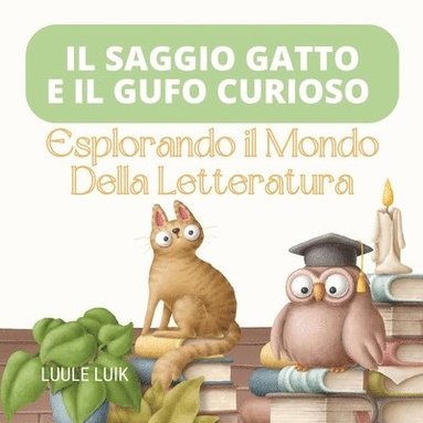 bokomslag Il Saggio Gatto e il Gufo Curioso