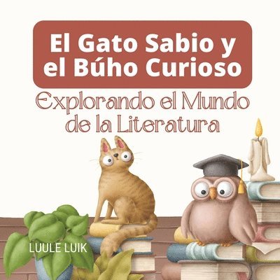 El Gato Sabio y el Buho Curioso 1