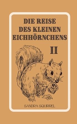 Sandra Squirrel - Reise des kleinen Eichhörnchens, Häftad