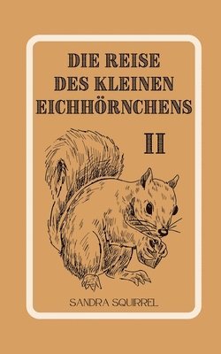 Die Reise des kleinen Eichhrnchens 1