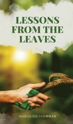 Lessons From The Leaves 1