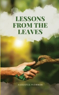 Lessons From The Leaves 1